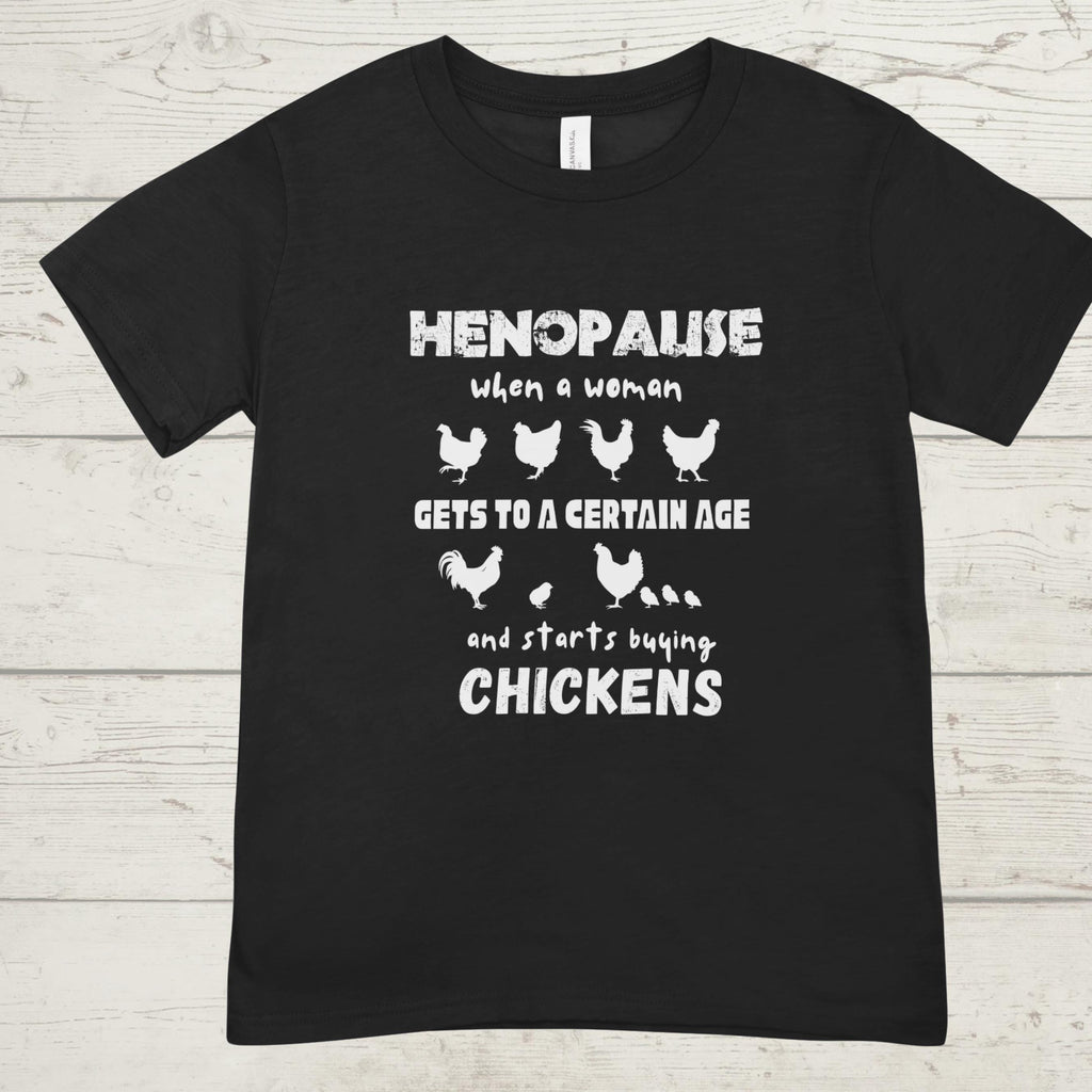 Henopause Chicken Lady T-Shirt: Funny Farmhouse Gift
