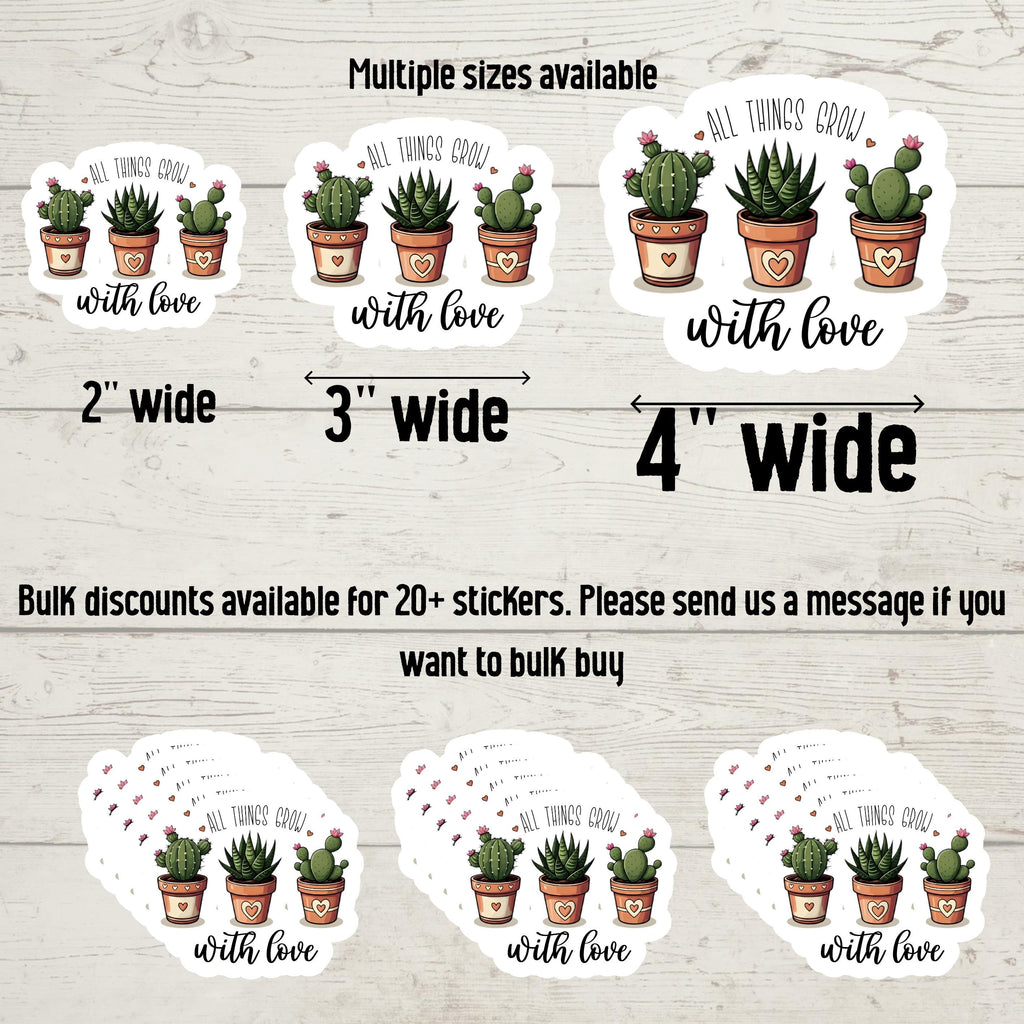 Cactus Plant Lover Sticker: "All Things Grow With Love" Vinyl Decal