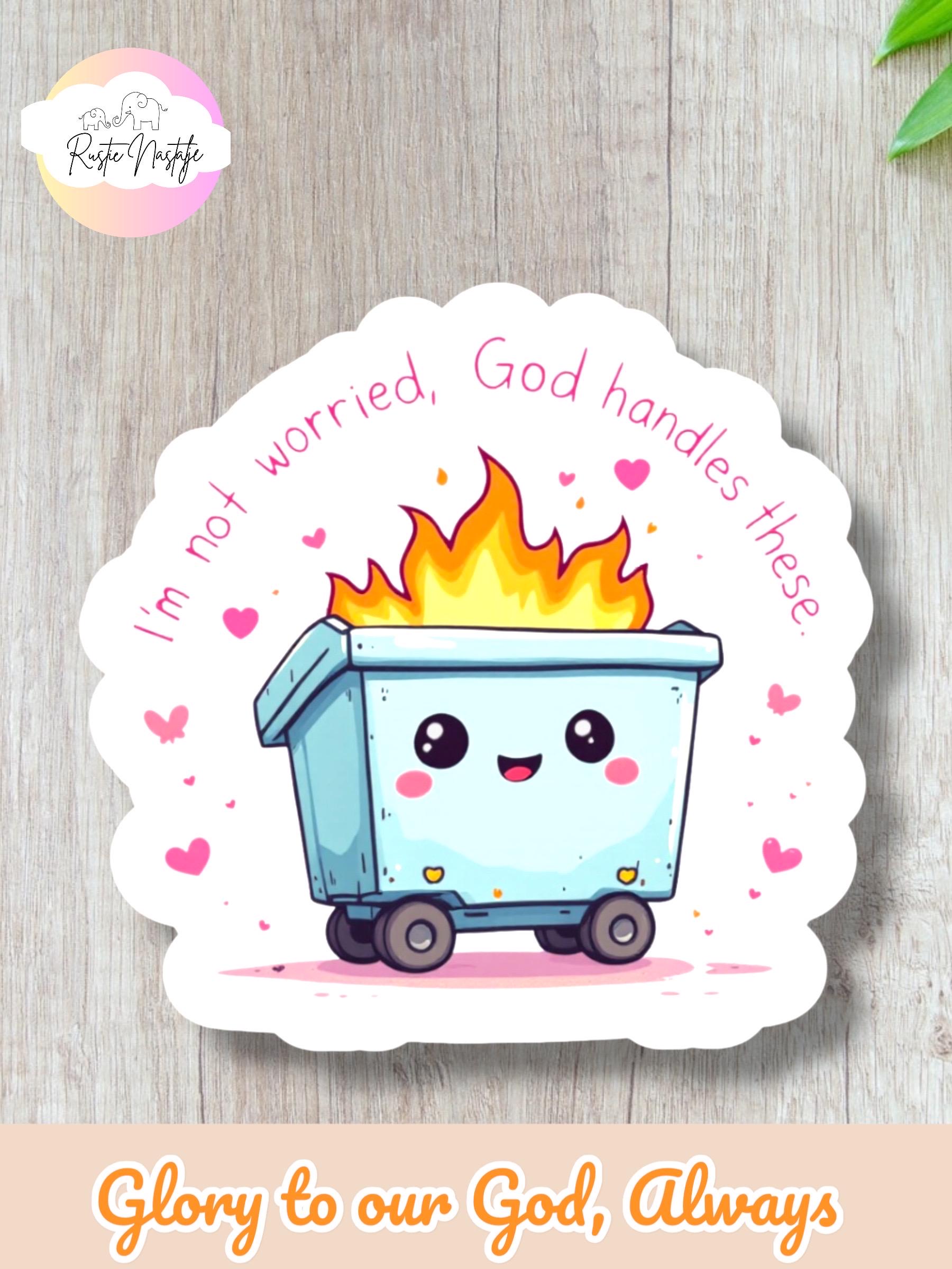 Dumpster Fire Christian Sticker: Waterproof Vinyl Decal