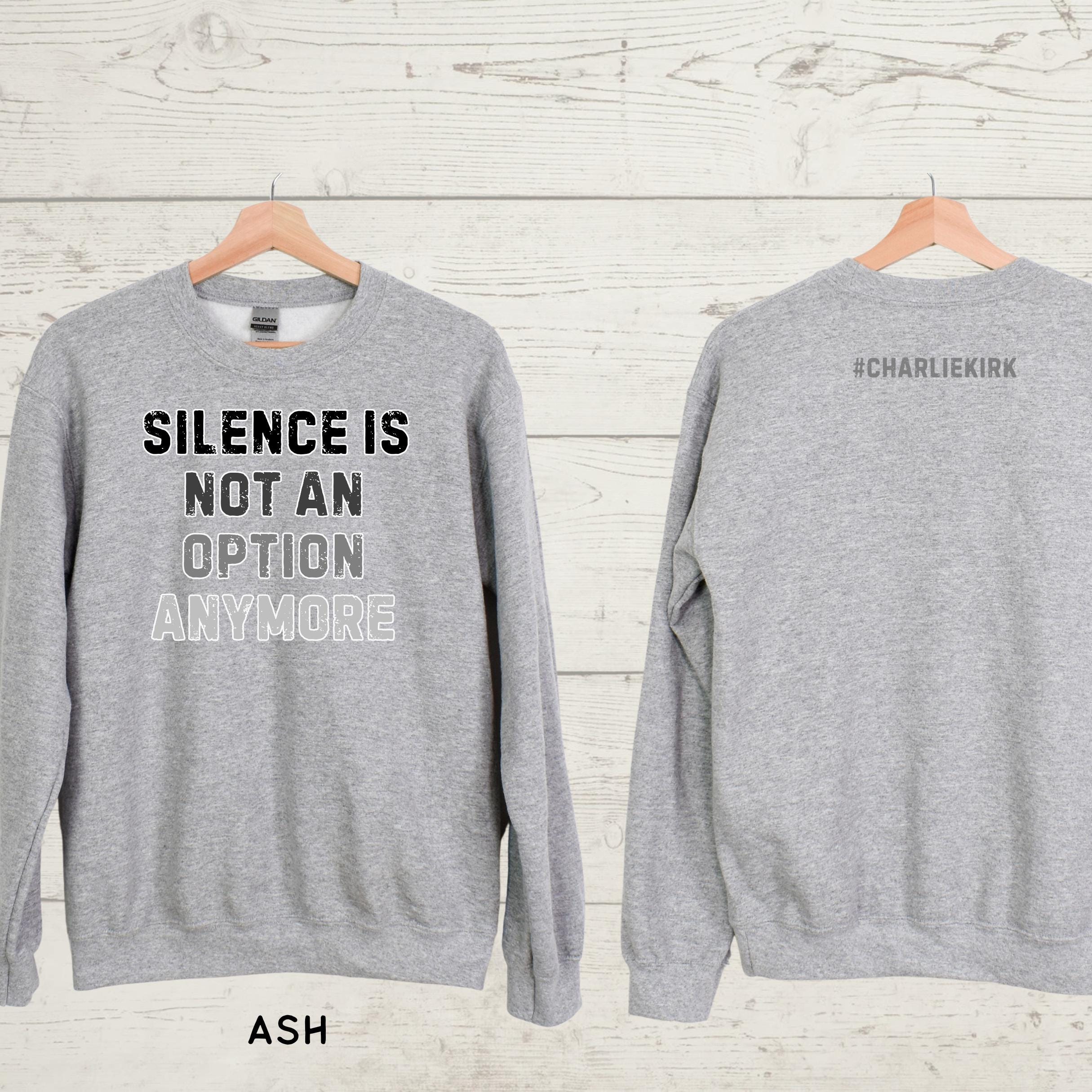 Silence is Not An Option Sweatshirt: Conservative Political Crewneck