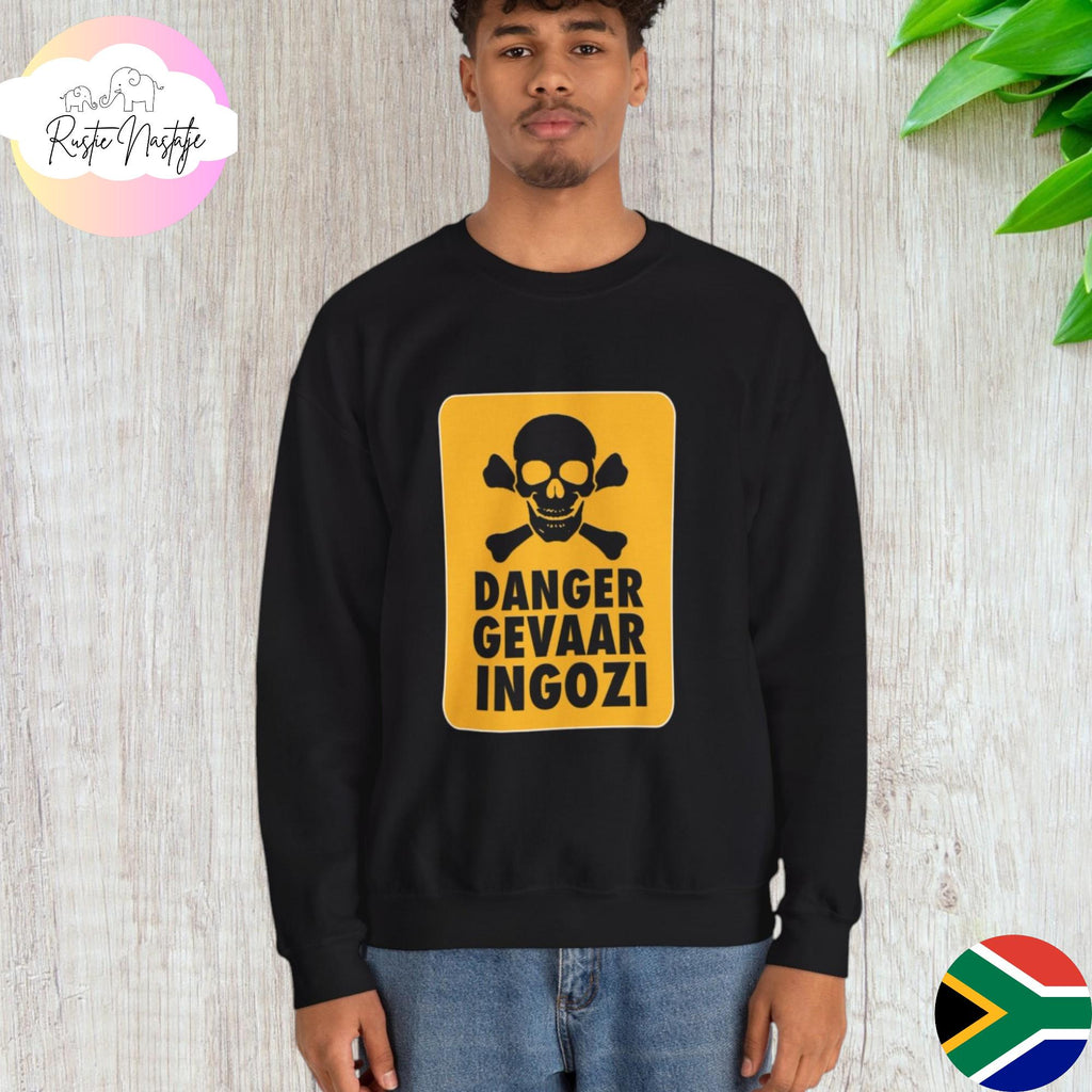 Funny South African "Danger Gevaar Ingozi" Sweatshirt