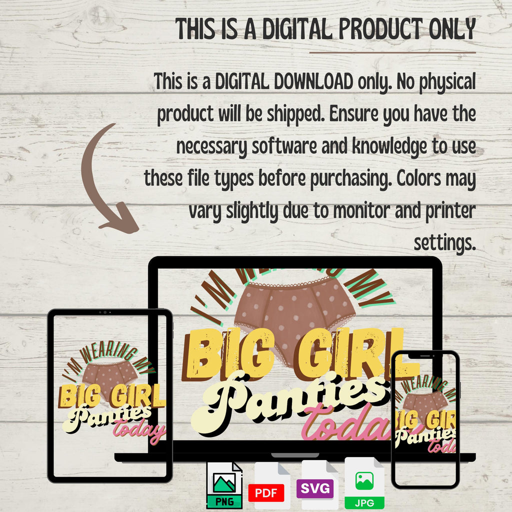 Big Girl Panties SVG | Funny Women's Empowerment Quote (Digital File)