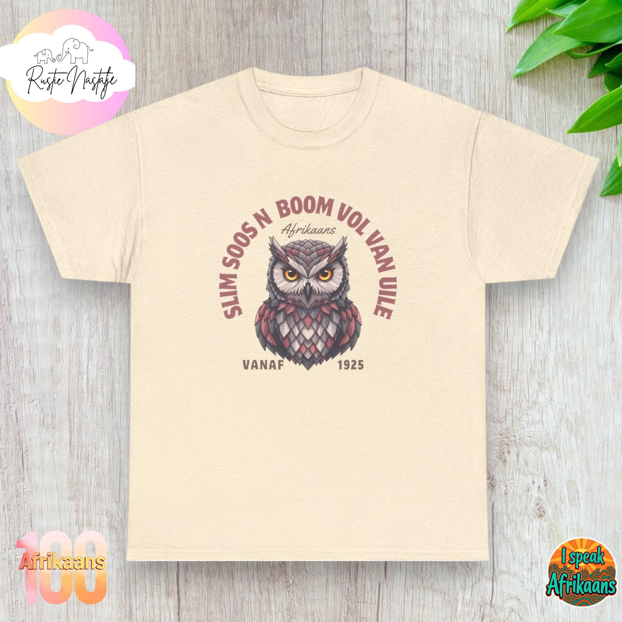 Funny Owl T-Shirt: South African Afrikaans Birthday Gift