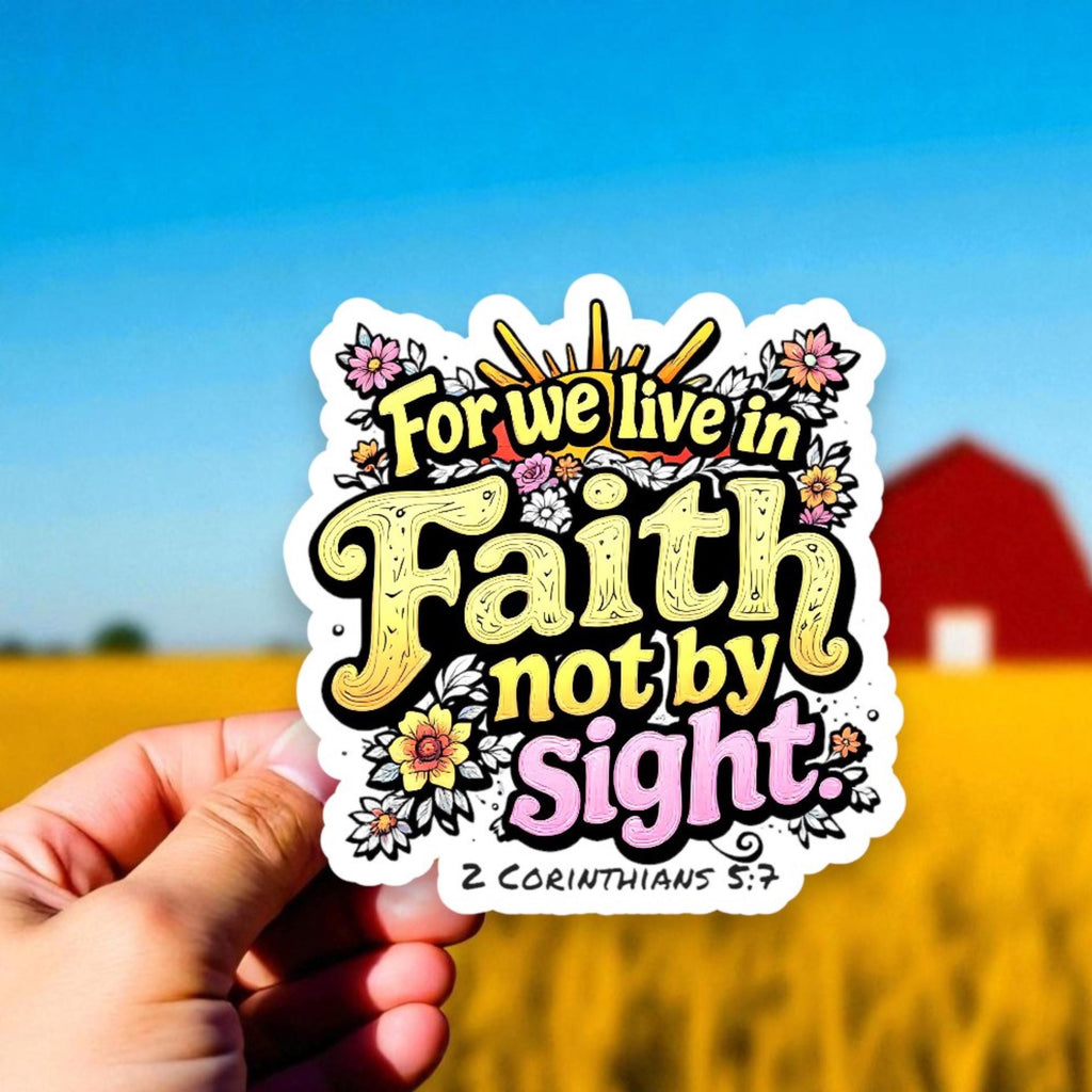 Faith Not By Sight Sticker: Christian Bible Verse Vinyl Decal