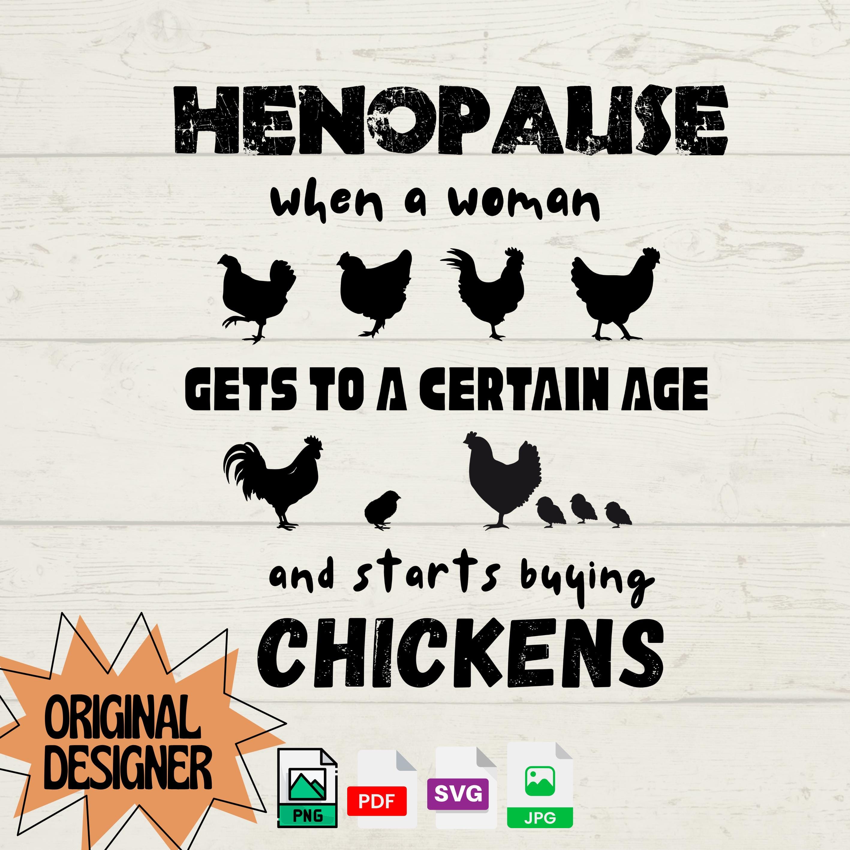 Henopause Funny Chicken Lady SVG: Rustic Farmhouse Design (Digital File)