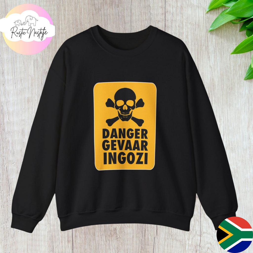 Funny South African "Danger Gevaar Ingozi" Sweatshirt