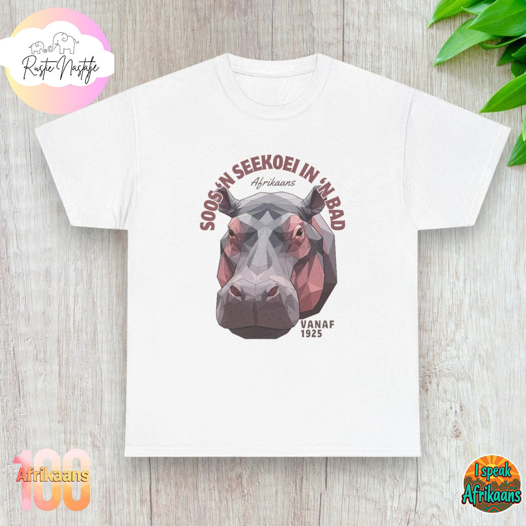Afrikaans Hippo Tee: "Soos 'n Seekoei in 'n Bad" South African Shirt