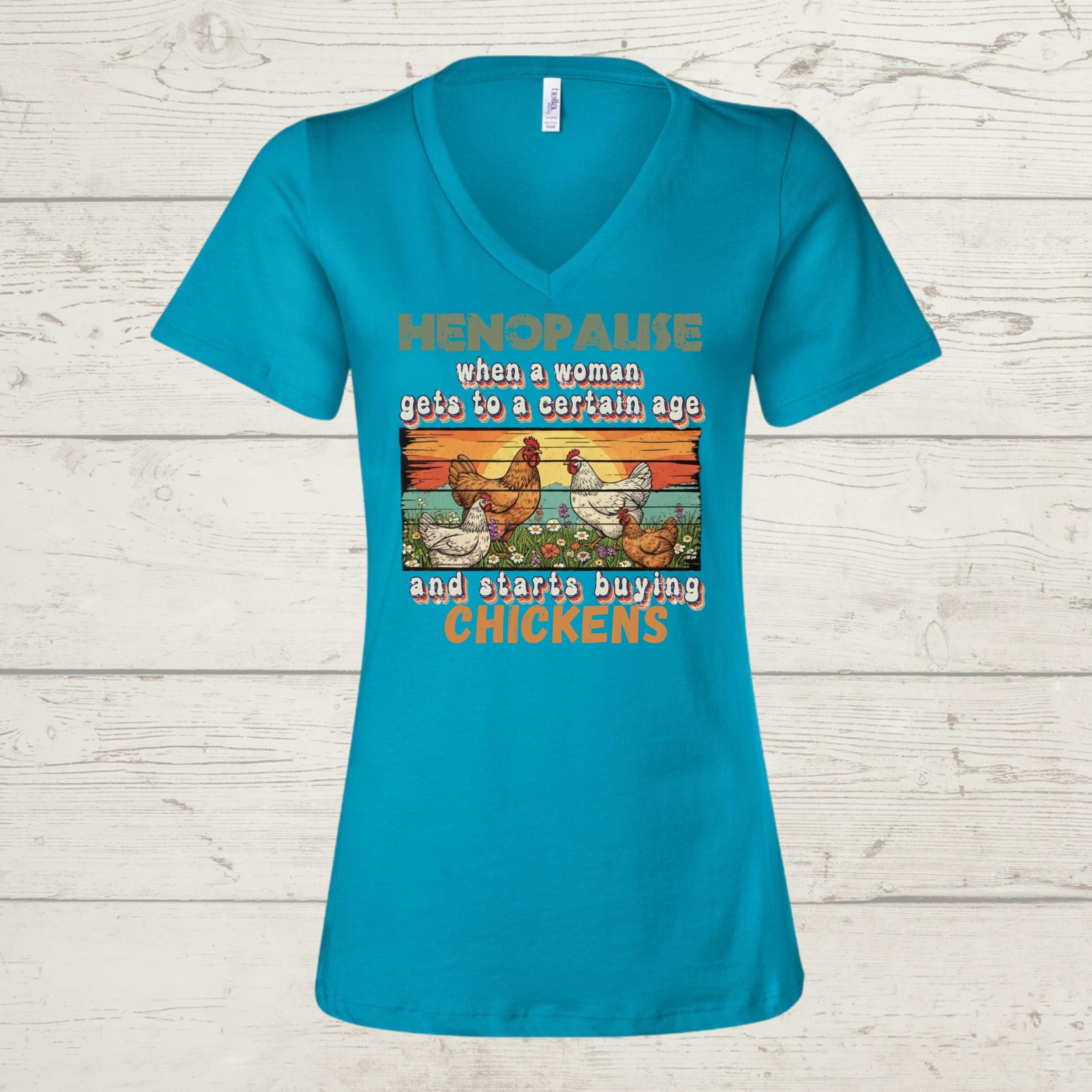 Henopause Chicken Lady T-Shirt: Funny Farmhouse Gift