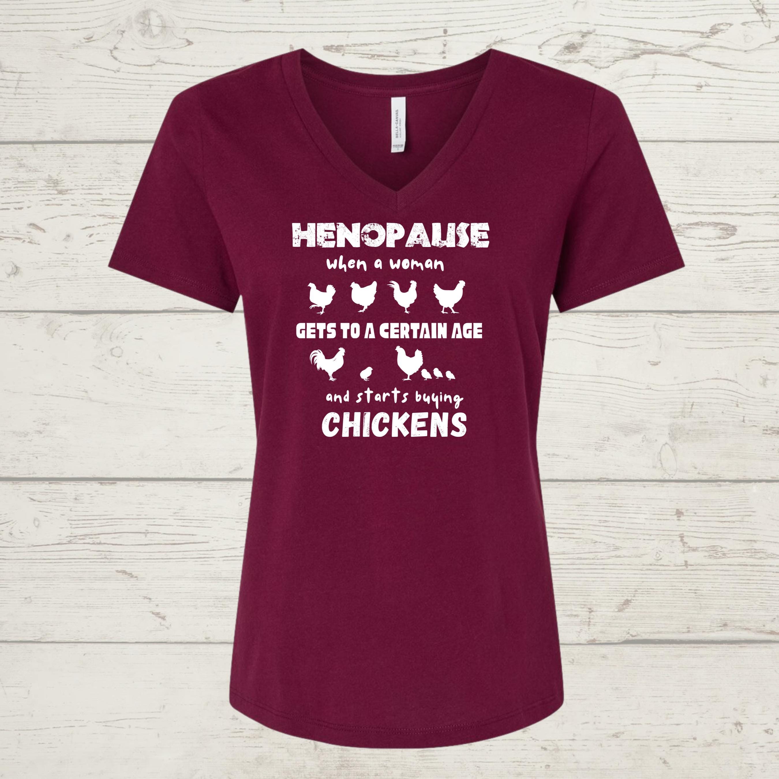Henopause Chicken Lady T-Shirt: Funny Farmhouse Gift