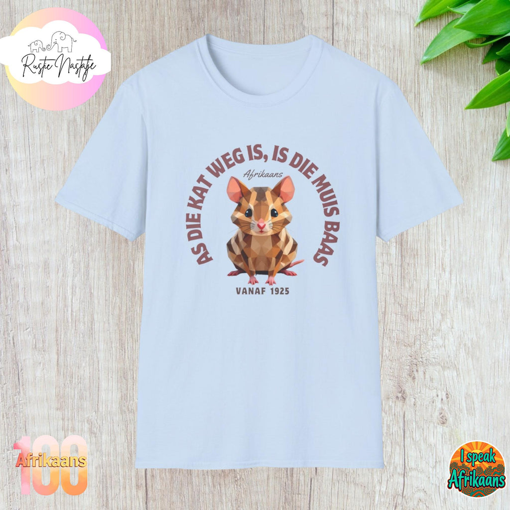 Funny Mouse T-Shirt: South African Humor, Afrikaans Saying