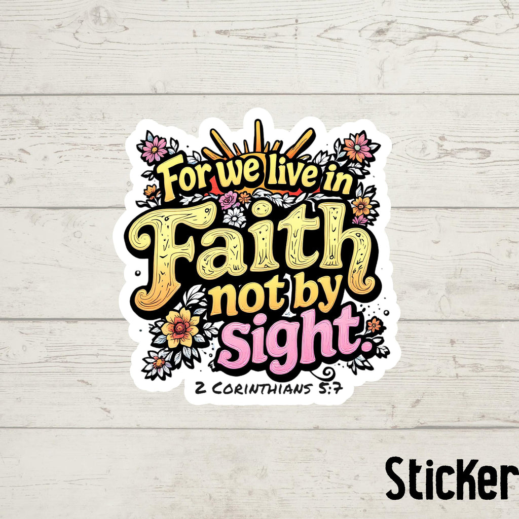 Faith Not By Sight Sticker: Christian Bible Verse Vinyl Decal