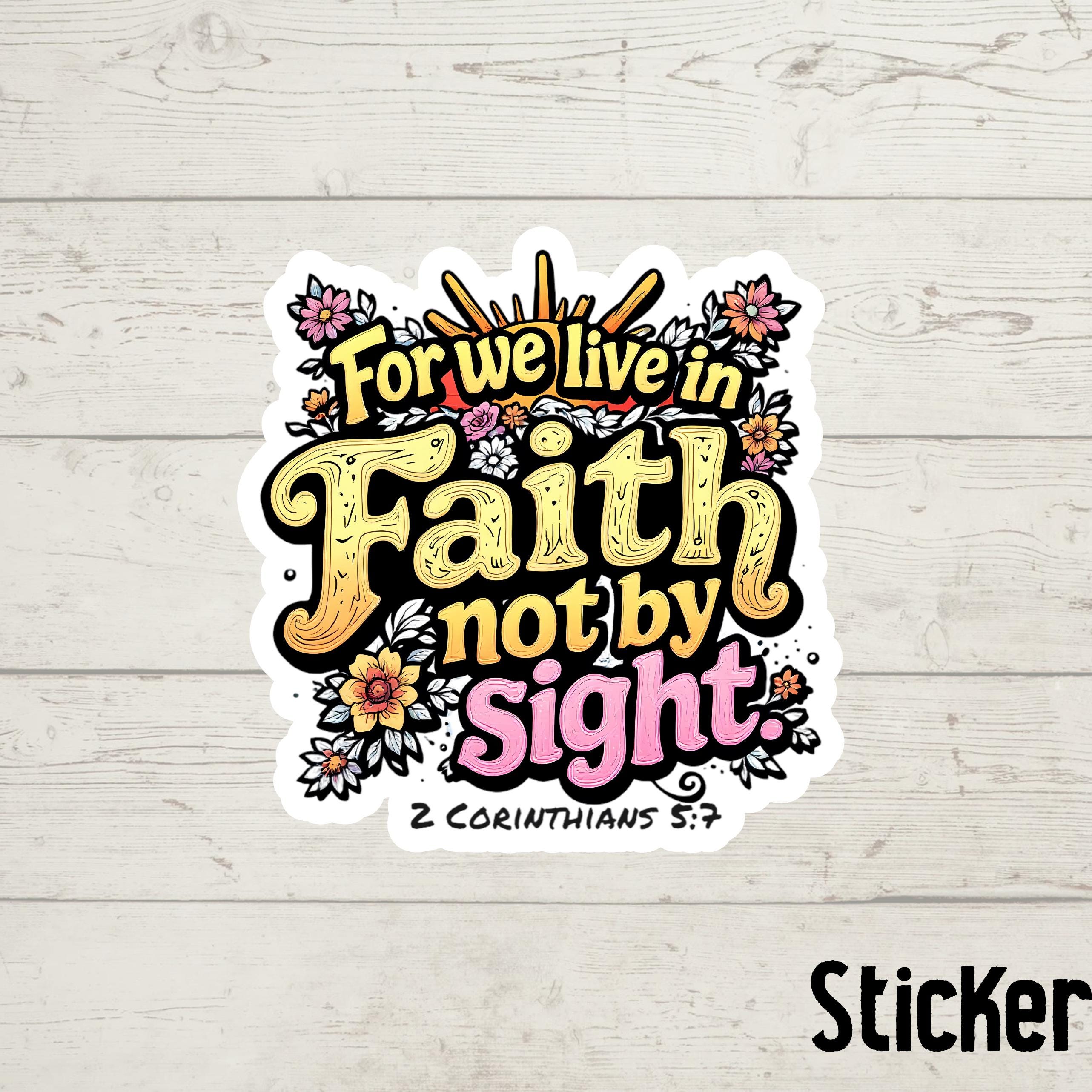 Faith Not By Sight Sticker: Christian Bible Verse Vinyl Decal