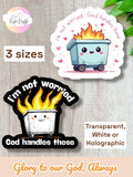 Dumpster Fire Christian Sticker: Waterproof Vinyl Decal