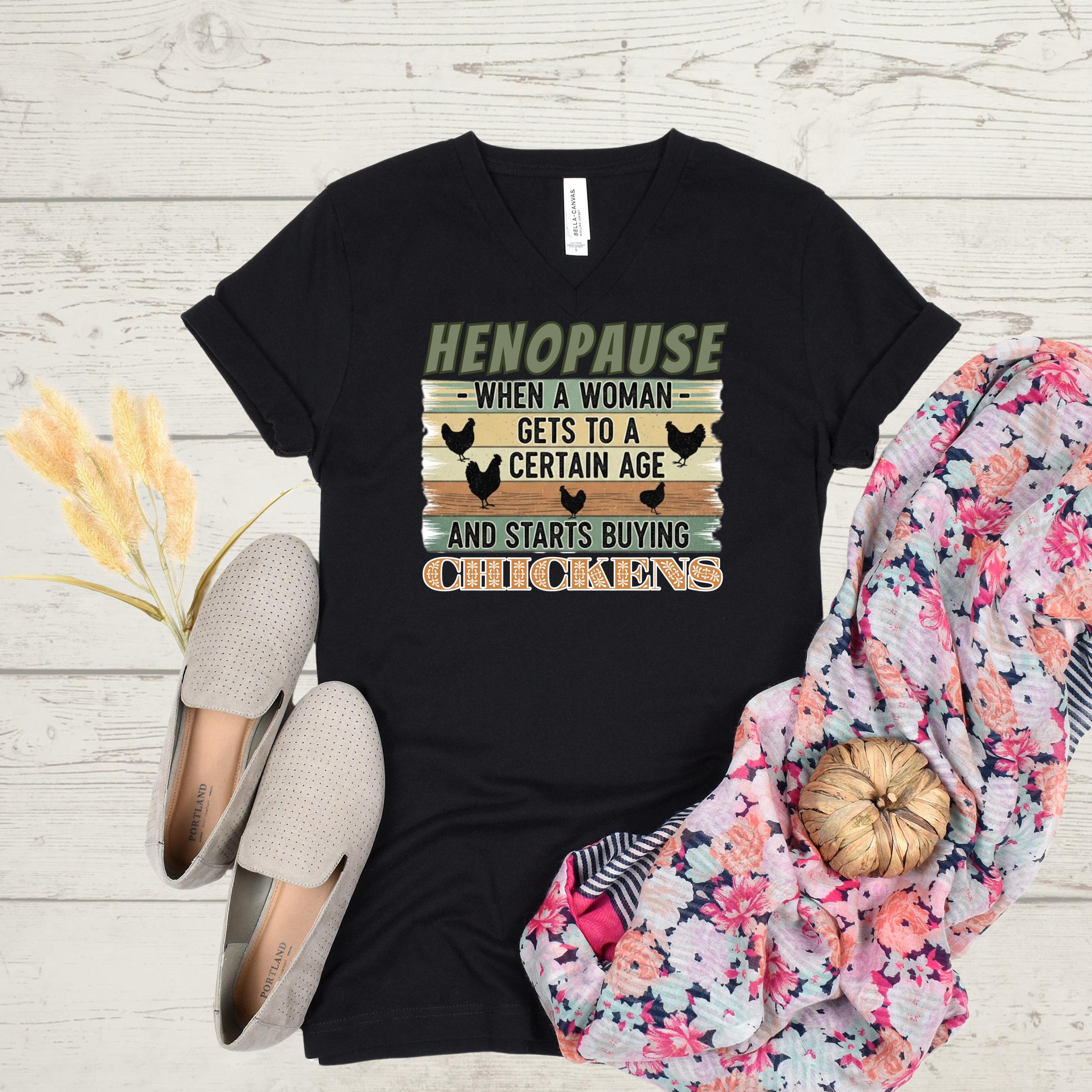 Henopause Chicken Lady T-Shirt: Funny Farmhouse Gift