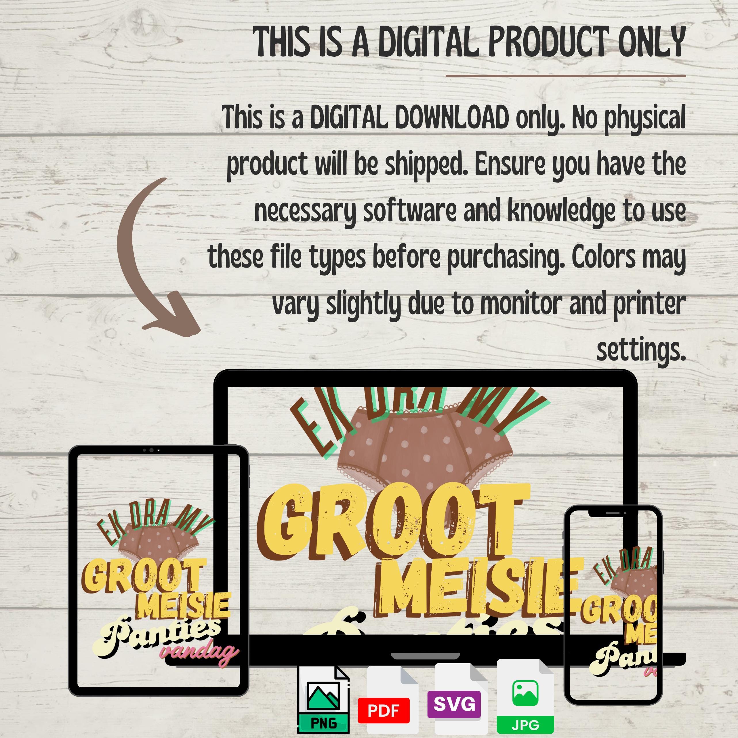 Afrikaans Funny Saying SVG | 'Ek Dra My Groot Meisie Panties Vandag' Digital File