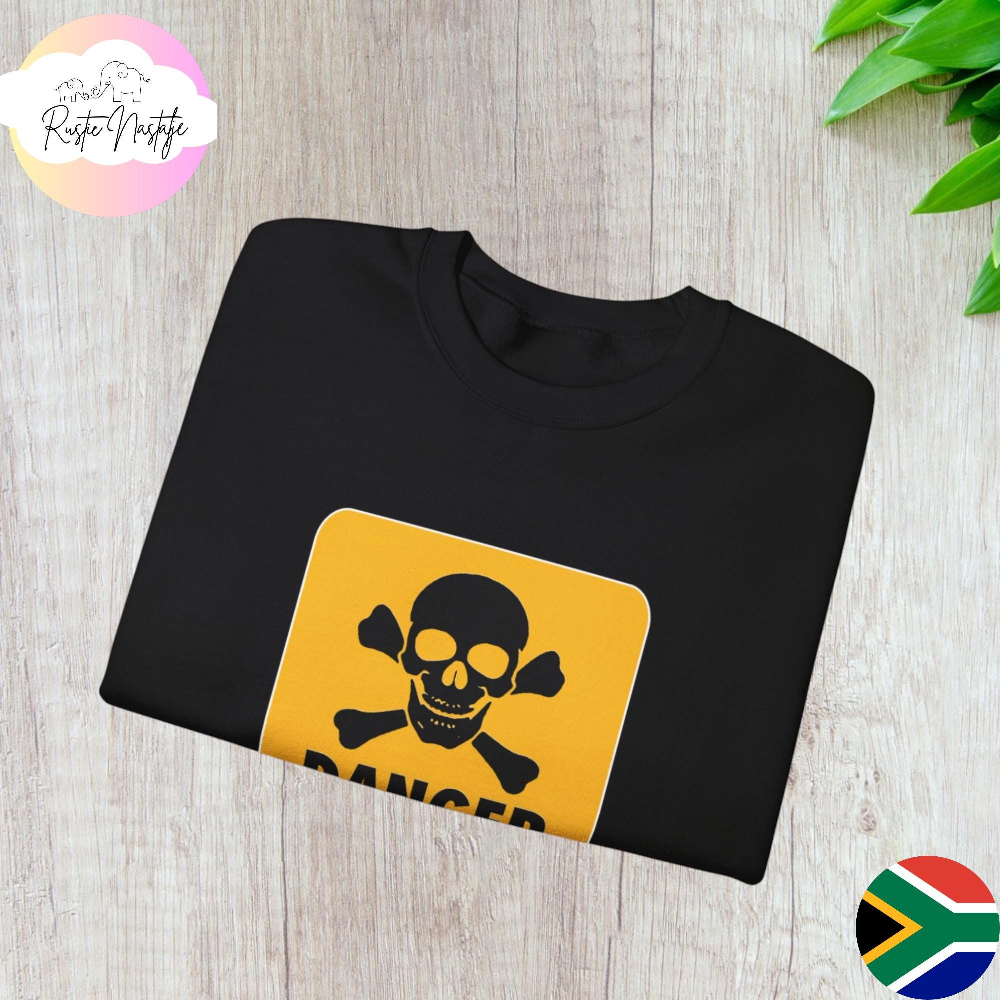Funny South African "Danger Gevaar Ingozi" Sweatshirt