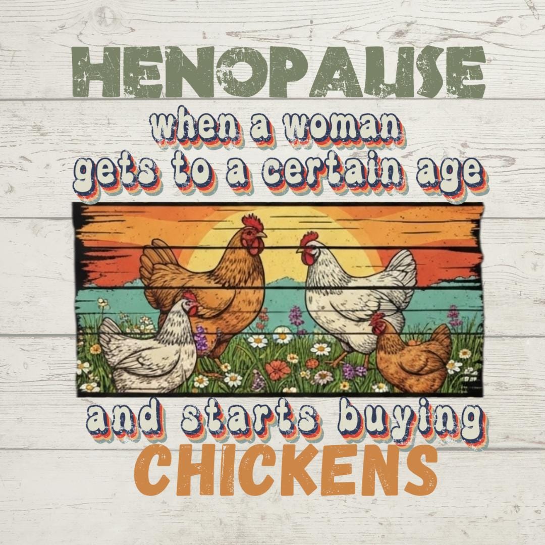 Henopause Funny Chicken Lady Design: Rustic Farmhouse SVG PNG (Digital Download)