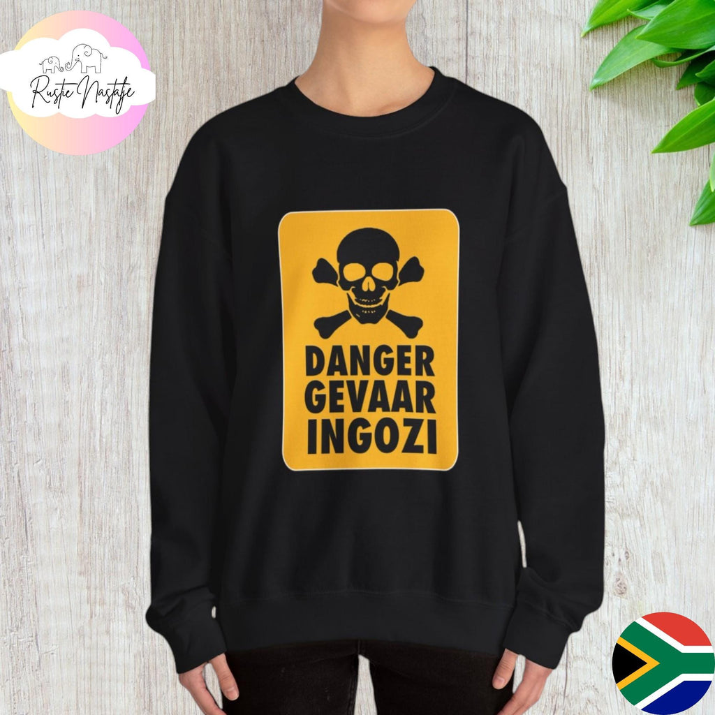 Funny South African "Danger Gevaar Ingozi" Sweatshirt